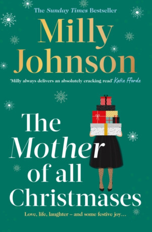 The Mother of All Christmases - Milly Johnson