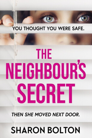 The Neighbour's Secret - Sharon J. Bolton
