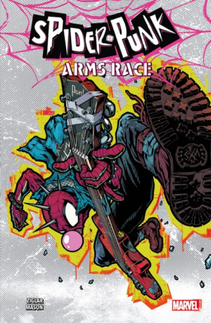 Spider-Punk: Arms Race - Cody Ziglar