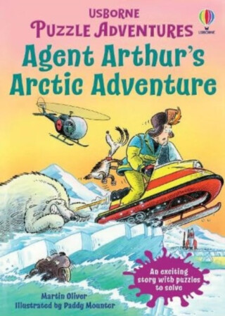 Agent Arthur's Arctic Adventure - Martin Oliver, Russell Punter