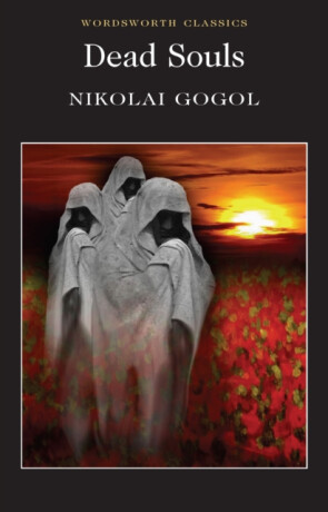 Dead Souls - Nikolai Gogol