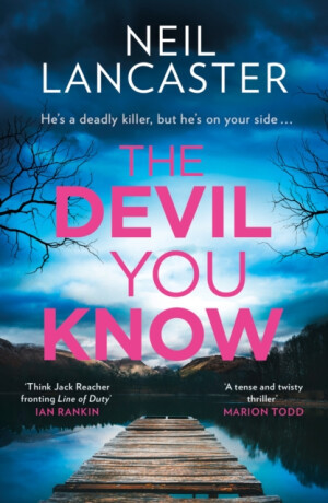 The Devil You Know - Neil Lancaster