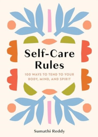 Self-Care Rules - Sumathi Reddy