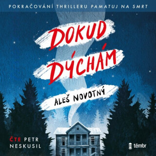 Dokud dýchám - Aleš Novotný - audiokniha