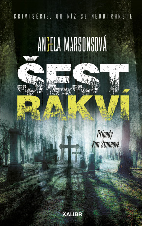 Šest rakví - Angela Marsonsová - e-kniha