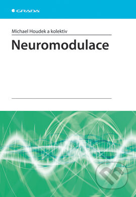 Neuromodulace - Michael Houdek a kol.