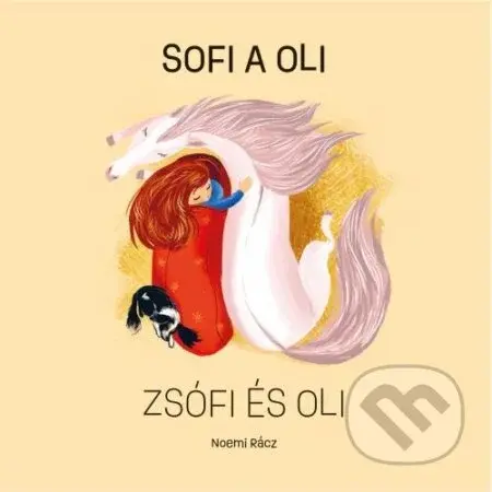 Sofi a Oli / Zsófi és Oli - Noemi Rácz