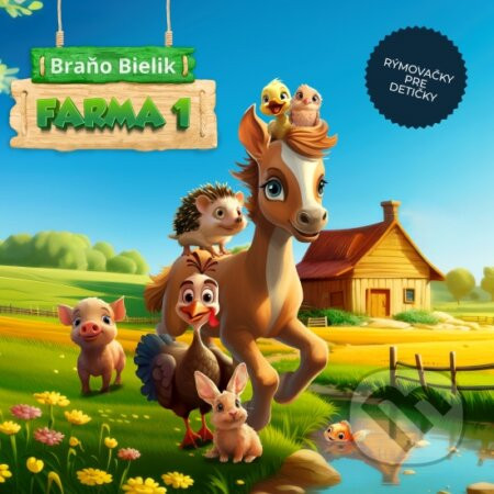 Farma 1 - Rýmovačky pre detičky - Braňo Bielik