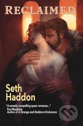 Reclaimed - Seth Haddon