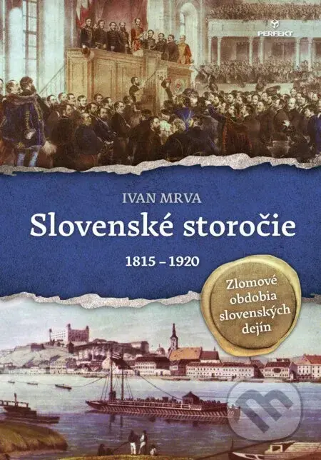 Slovenské storočie (1815 – 1920) - Ivan Mrva