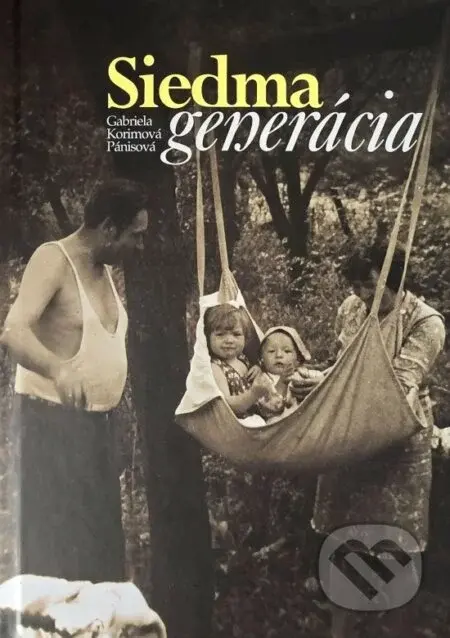 Siedma generacia - Gabriela Korimová Pánisová