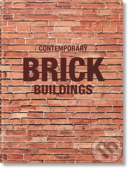 Contemporary Brick Buildings - Philip Jodidio