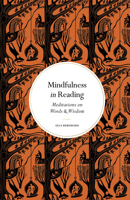 Mindfulness in Reading - Ella Berthoud