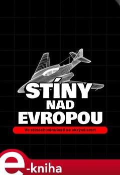 Stíny nad Evropou - Jiří Karásek