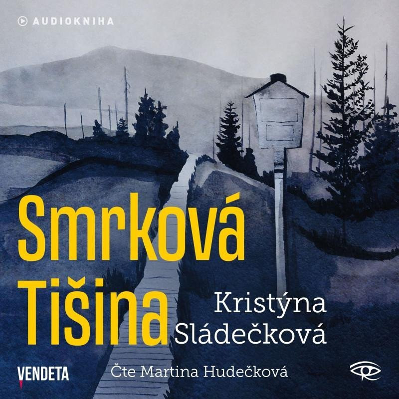 Smrková Tišina - CDmp3 (Čte Martina Hudečková) - Kristýna Sládečková