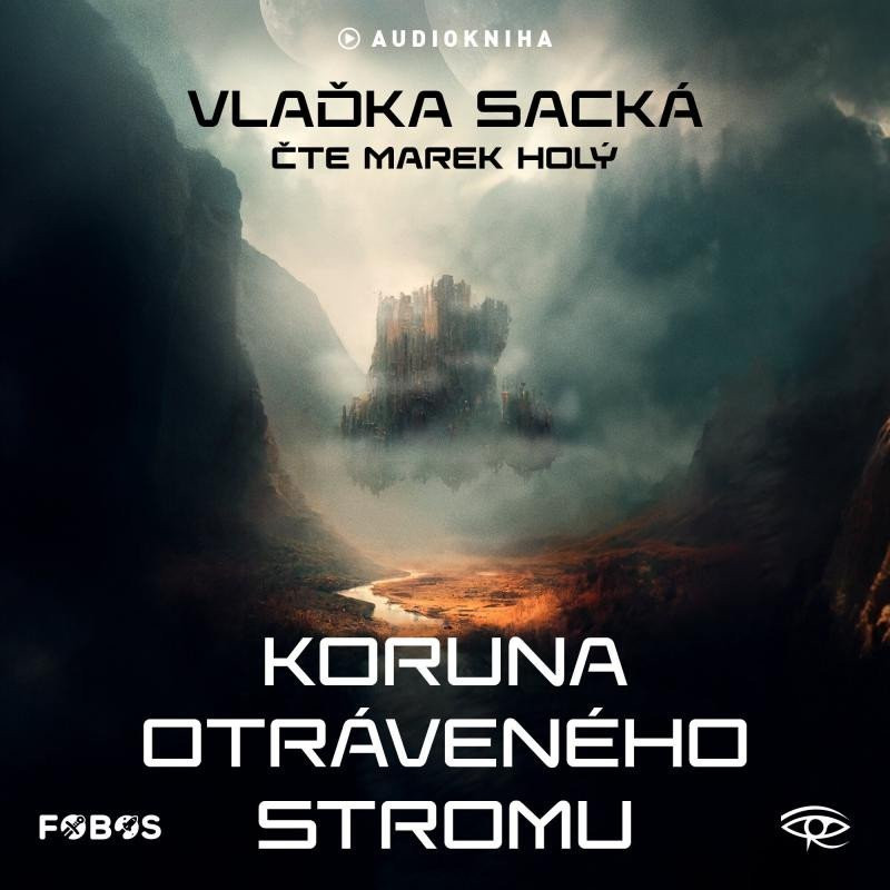 Koruna otráveného stromu - CDmp3 (Čte Marek Holý) - Vlaďka Sacká