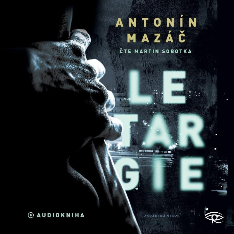 Letargie Letargie - CDmp3 (Čte Martin Sobotka) - Antonín Mazáč