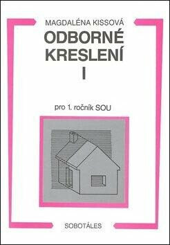 Odborné kreslení I pro 1. ročník SOU (Defekt) - Magdaléna Kissová