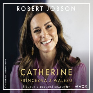 Catherine: princezna z Walesu - Robert Jobson - audiokniha