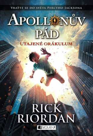 Apollónův pád - Utajené Orákulum - Rick Riordan - e-kniha