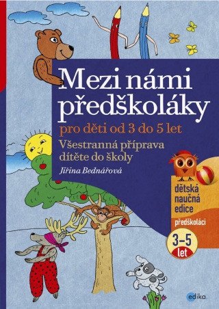 Mezi námi předškoláky pro děti od 3 do 5 - Jiřina Bednářová - e-kniha