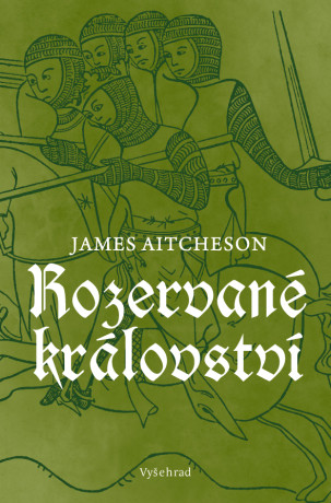 Rozervané království - James Aitcheson - e-kniha