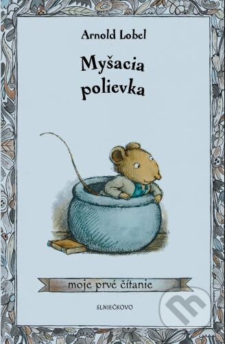Myšacia polievka - Arnold Lobel