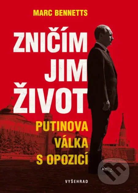 Zničím jim život - Marc Bennetts