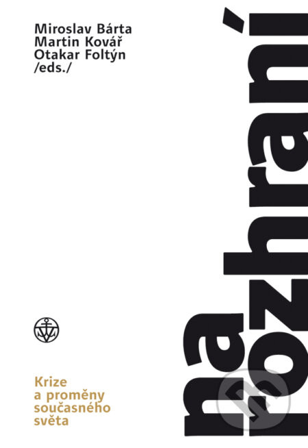 Na rozhraní - Miroslav Bárta, Martin Kovář