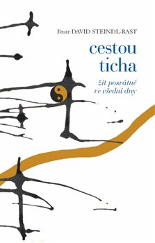 Cestou ticha - David Steindl-Rast