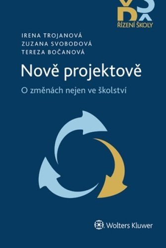 Nově projektově - Irena Trojanová; Tereza Bočanová; Zuzana Svobodová