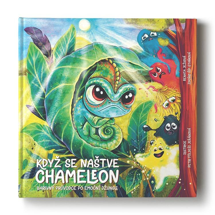 Když se naštve chameleon - Renata Ježková, Zdeňka Šíp Staňková