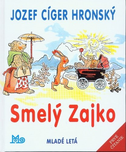 Smelý Zajko - Jozef Cíger-Hronský; Jaroslav Vodrážka
