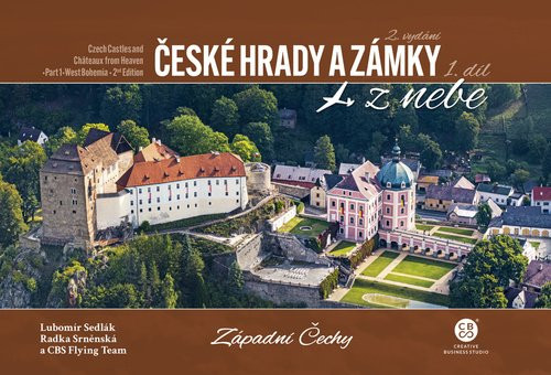České hrady a zámky z nebe 1. Západní Čechy, 2.  vydání - Radka Srněnská