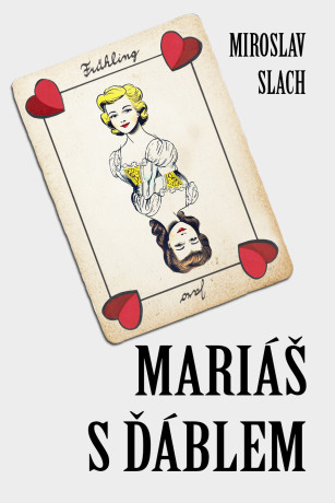 Mariáš s ďáblem - Miroslav Slach - e-kniha