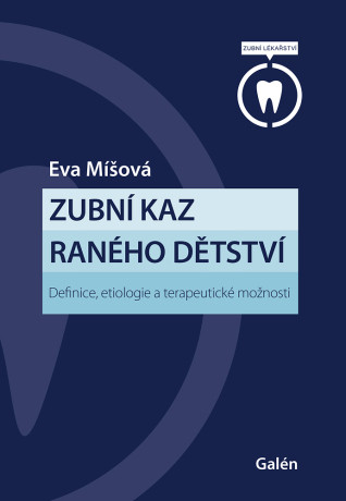Zubní kaz raného dětství - Eva Míšová - e-kniha
