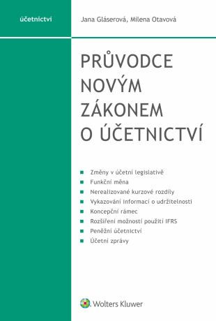 Průvodce novým zákonem o účetnictví - Milena Otavová, Jana Gláserová - e-kniha