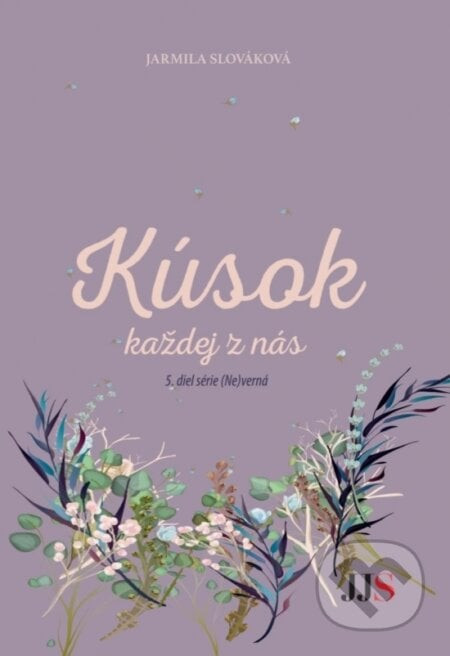 Kúsok každej z nás - Jarmila Slováková