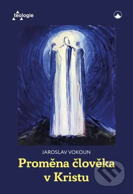 Proměna člověka v Kristu - Karmelitánské nakladatelství