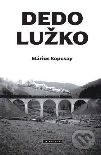 Dedo Lužko - Márius Kopcsay