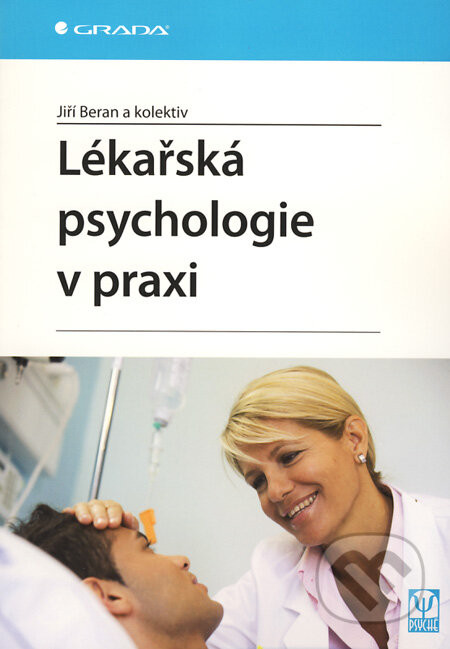 Lékařská psychologie v praxi - Jiří Beran a kol.