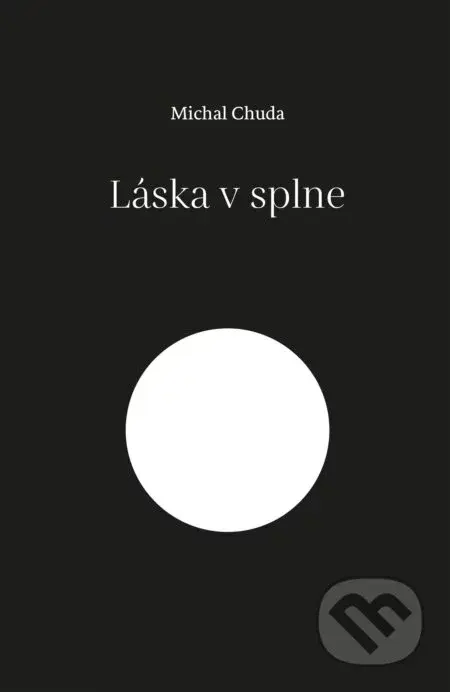 Láska v splne - Michal Chuda