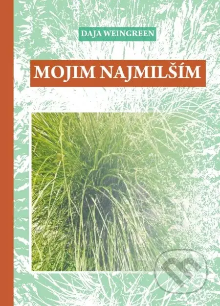 Mojim najmilším - Daja Weingreen