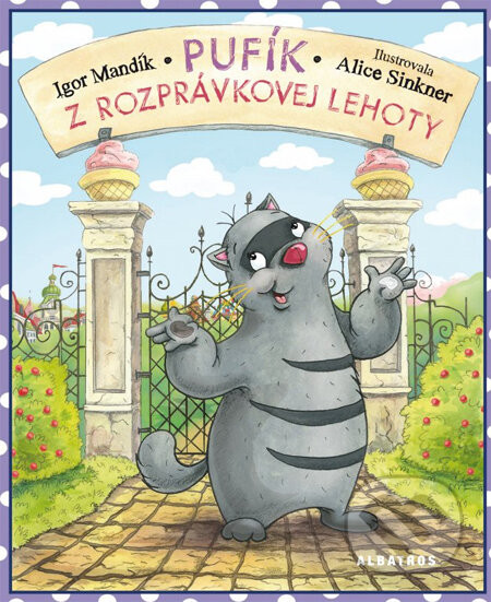 Pufík z Rozprávkovej Lehoty - Igor Mandík, Alice Sinkner