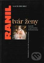 Ranil tvár ženy - Laco Zrubec