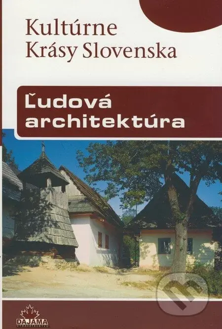 Ľudová architektúra - Viera Dvořáková