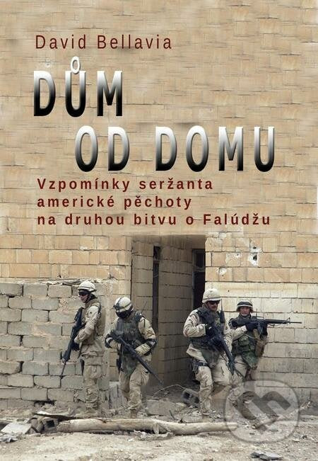 Dům od domu - David Bellavia