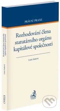Rozhodování člena statutárního orgánu kapitálové společnosti - Lucie Josková