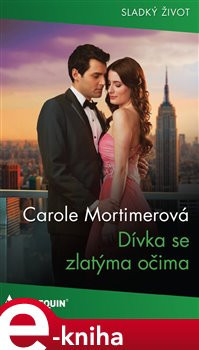 Dívka se zlatýma očima - Carole Mortimerová