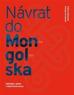 Návrat do Mongolska, 1.  vydání - Helena Heroldová